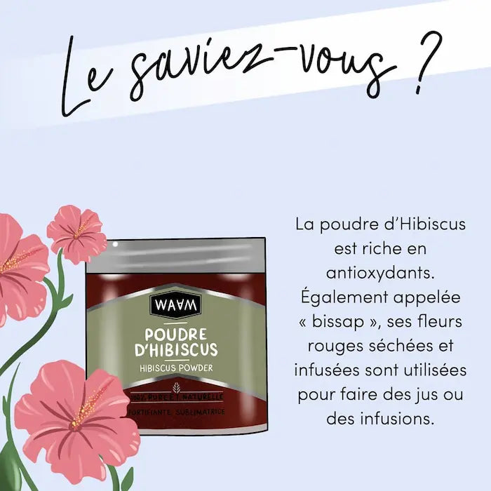 Bienfaits de la poudre d'hibiscus.