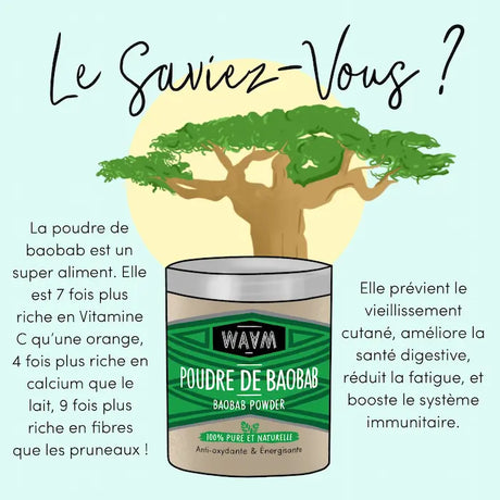 Découvrez toutes les vertus de la Poudre de Baobab pour le soin du Visage, du Corps et des Cheveux